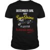 December Girl Are Sunshine Mixed With A Little Hurricane Shirt