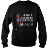 In Case Of Accident, My Blood Type Is Pepsi Shirt