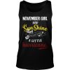 November Girl Are Sunshine Mixed With A Little Hurricane Shirt