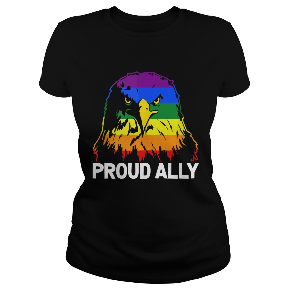 Proud Ally Pride Gay LGBT USA Eagle Ladies