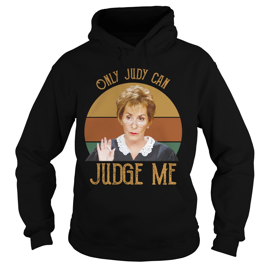 Retro Vintage Only Judy Can Judge Me Hoodies
