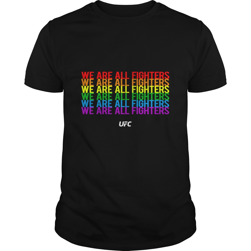 We Are All Fighters UFC T - Shirt