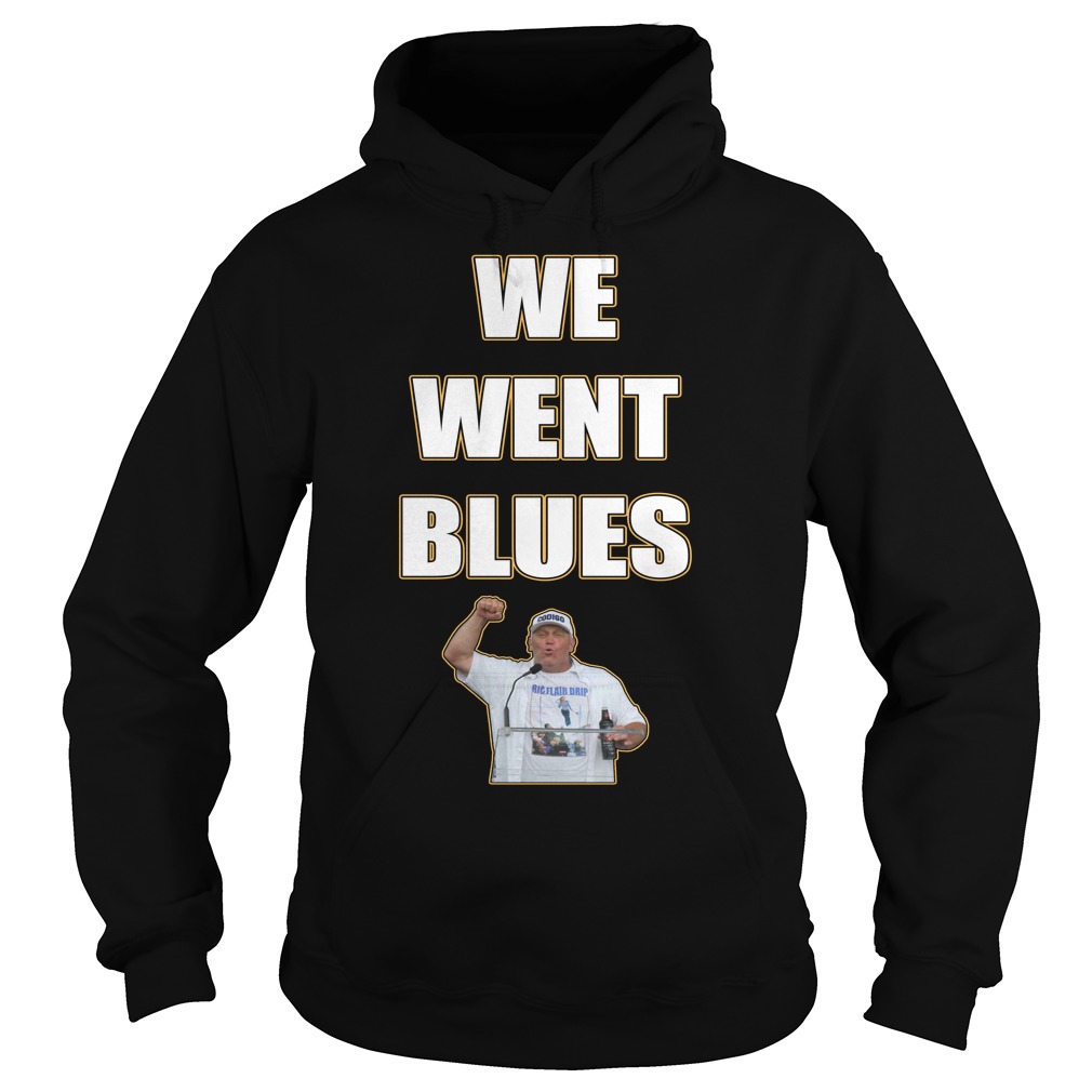 We Went Blues shirt Hoodies