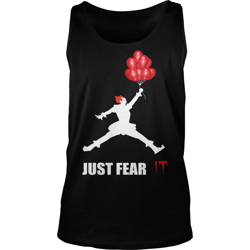 Pennywise Just Fear IT Shirt Tank Top