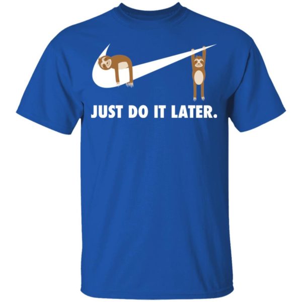 Sloth Just Do It Later Youth Shirt