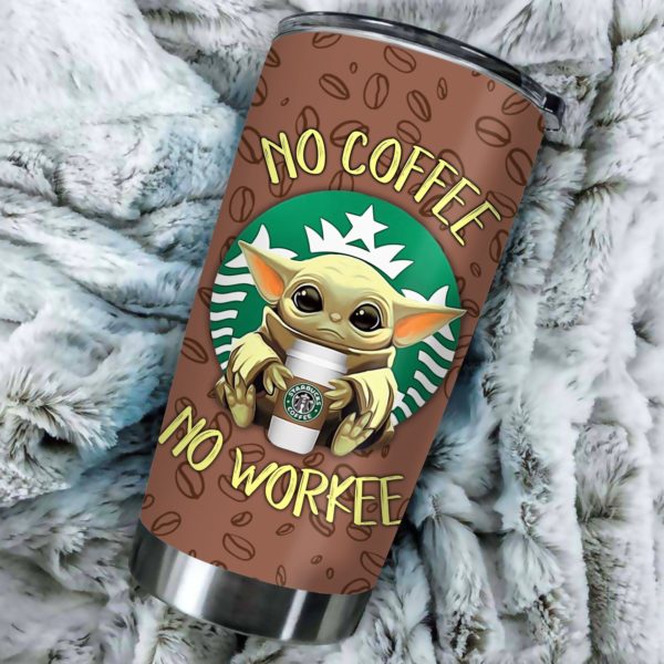 Baby Yoda "No Coffee No Workee" Stainless Steel Tumbler 20 Oz