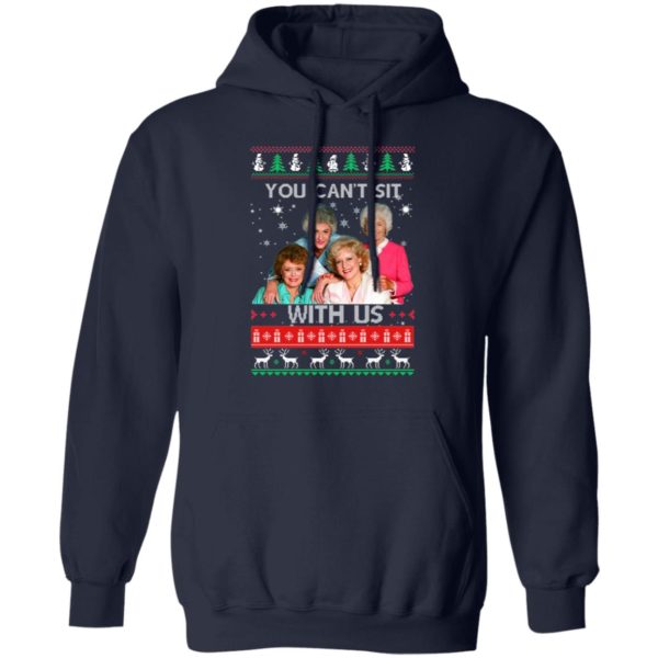 The Golden Girls You Can't Sit With Us Christmas Shirt