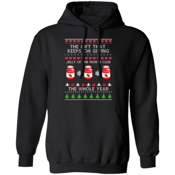 The Gift That Keeps On Giving Jelly Of The Month Club The Whole Year Christmas Shirt