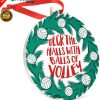 Deck The Halls with Balls of Volley Christmas Holiday Flat Circle Ceramic Ornament