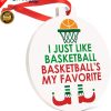 Basketball's My Favorite Christmas Holiday Flat Circle Ceramic Ornament