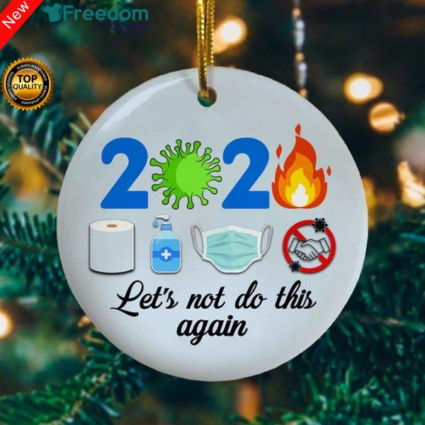 2020 Not Do This Again Decorative Christmas Ornament ? Holiday Flat Circle Ornament
