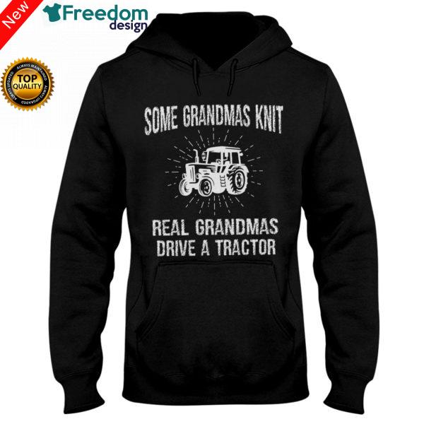 Some Grandmas Knit Real Grandmas Drive Tractor Farmer Hoodie