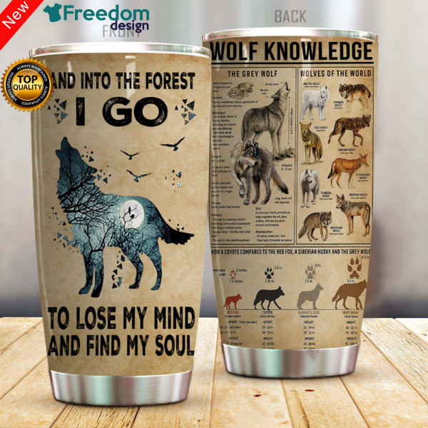 Wolf I Go And Into The Forest Stainless Steel Tumbler Cup 20oz