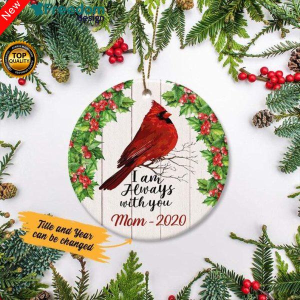 Cardinal I am always with you memories for family Ornament custom name, date