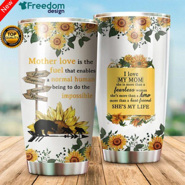 I Love My Mom, She Is More Than A Fearless Woman Happy Mother's Day Tumbler Cup 20oz