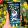 To My Husband A Big Piece Of My Heart Lives In Heaven Tumbler Cup 20oz