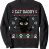 Cat Daddy Ugly Christmas Sweater Pajama Kitty Cat Lover Xmas Sweatshirt