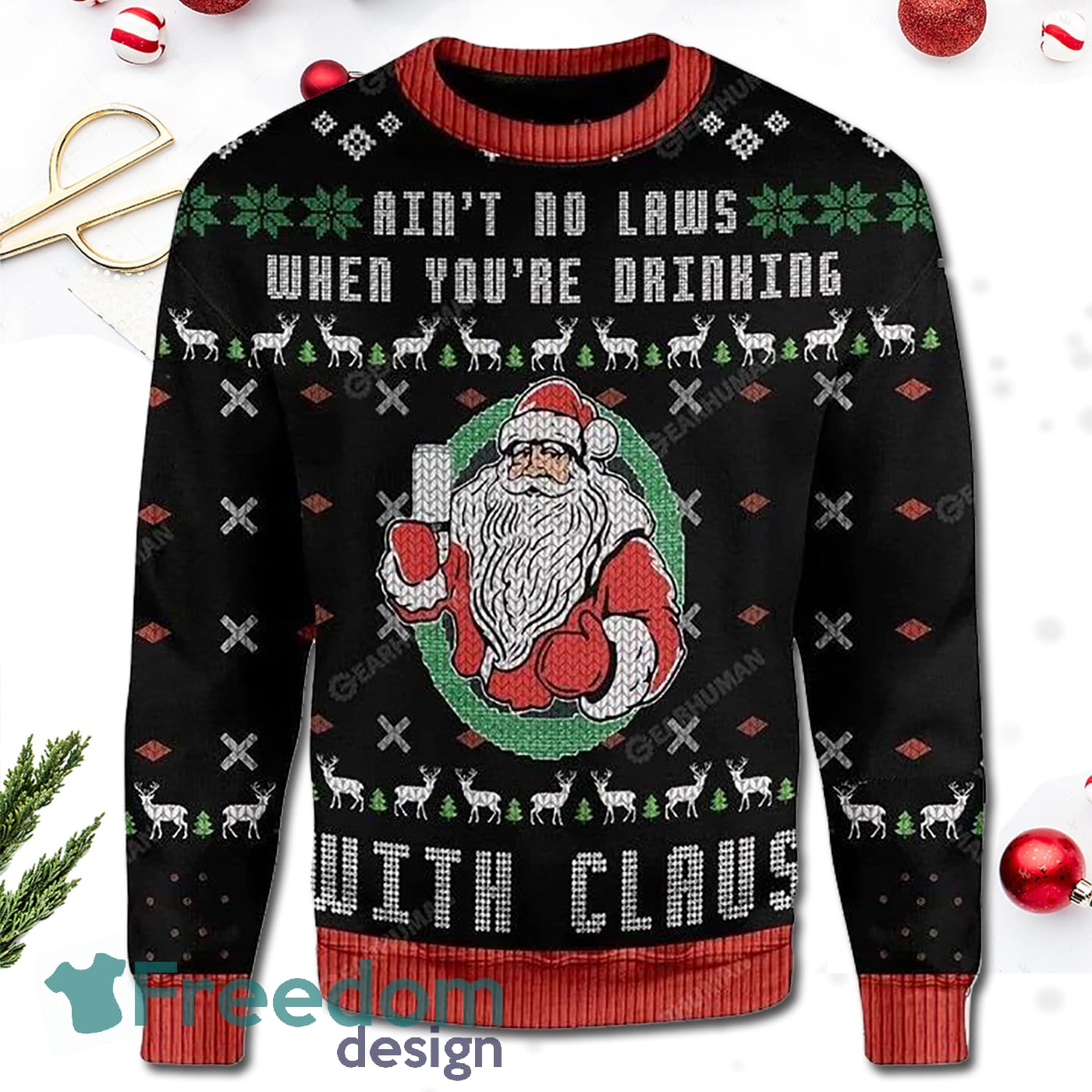 Ain't No Law When Drinking With Claws All Over Print 3D Christmas Sweater