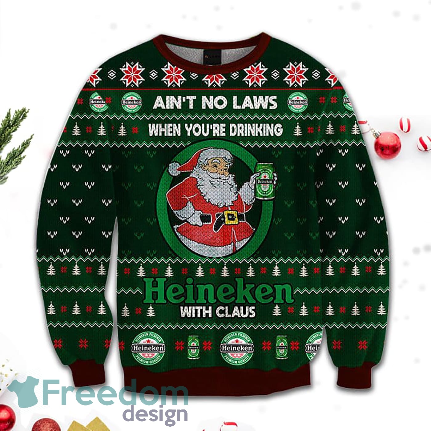 Merr Christmas Ain't No Laws When You Drink Heineken With Claus Sweatshirt