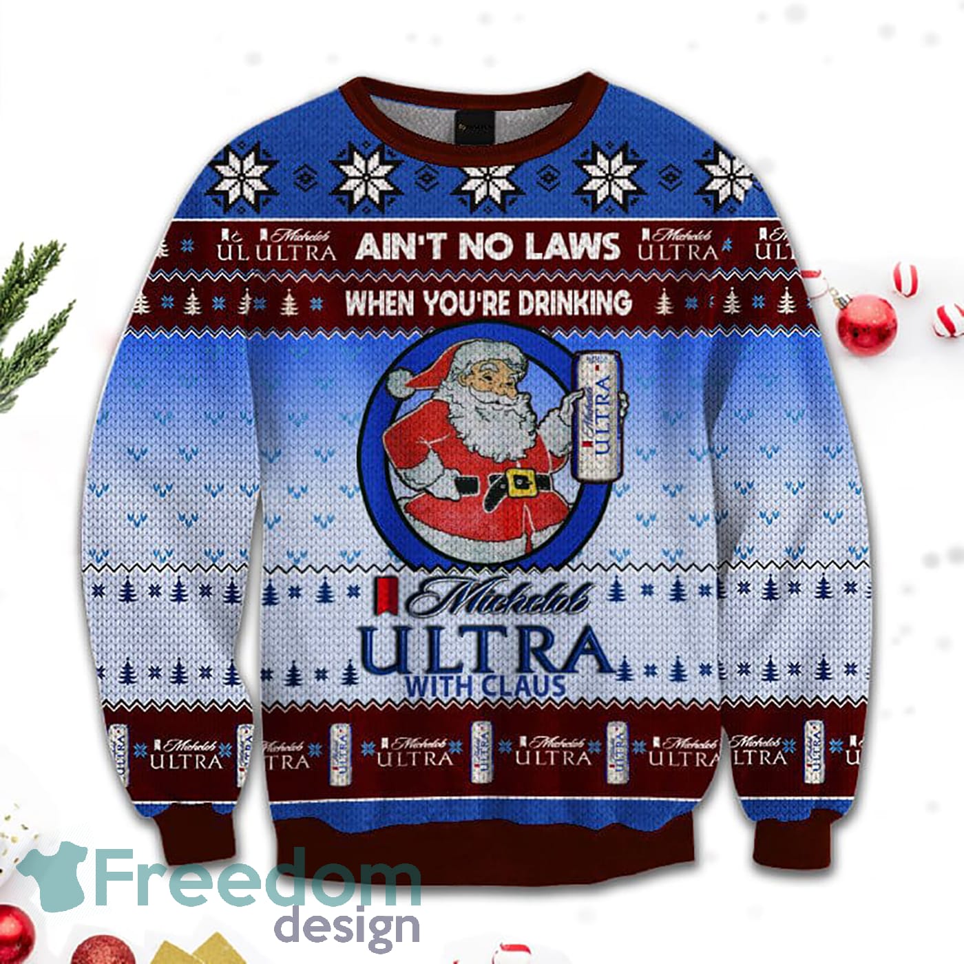 Merr Christmas Ain't No Laws When You Drink Michelob Ultra With Claus Sweatshirt