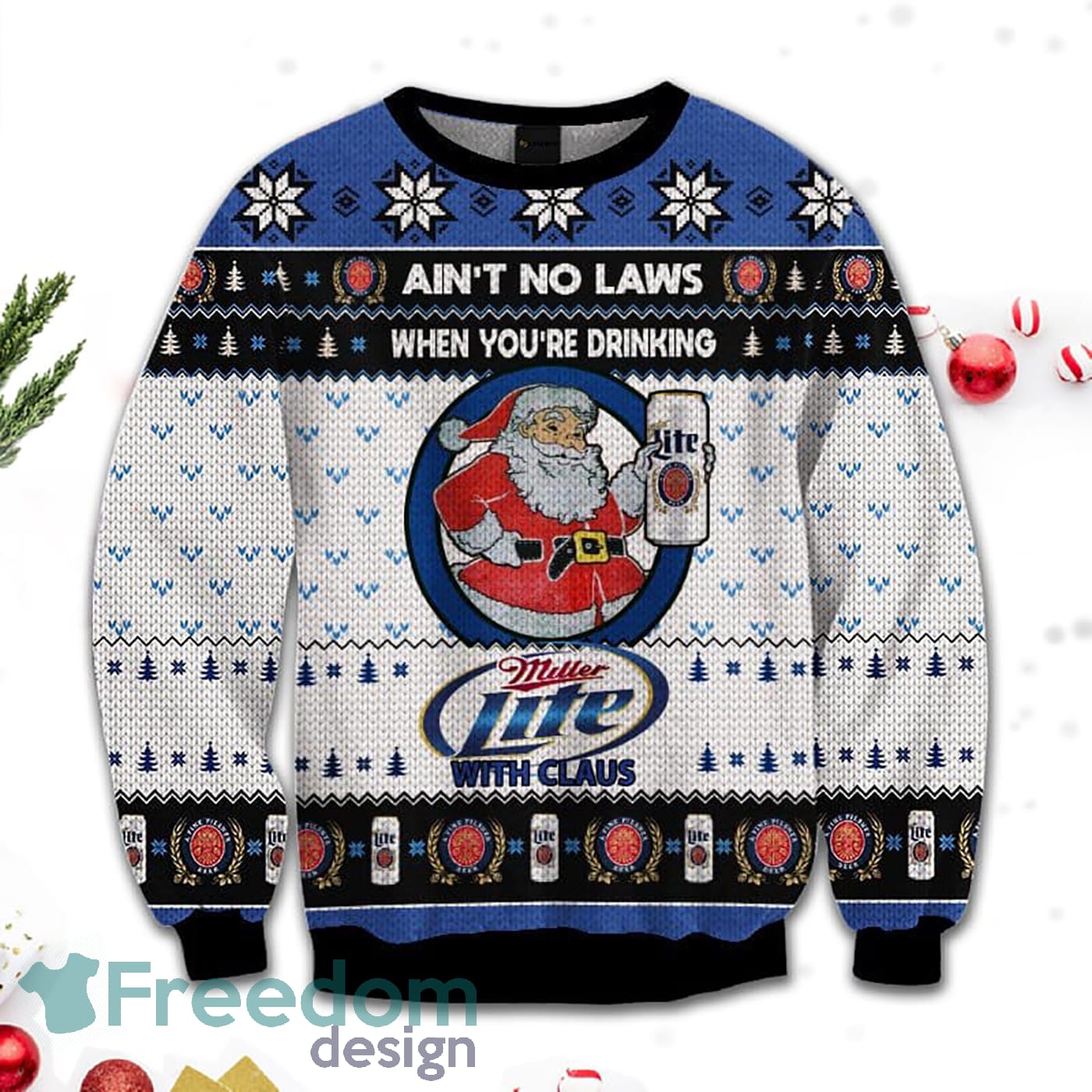 Merr Christmas Ain't No Laws When You Drink Miller Lite With Claus Sweatshirt