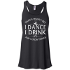 Ballet Shirt: That's What I Do I Dance I Drink and I Know Things