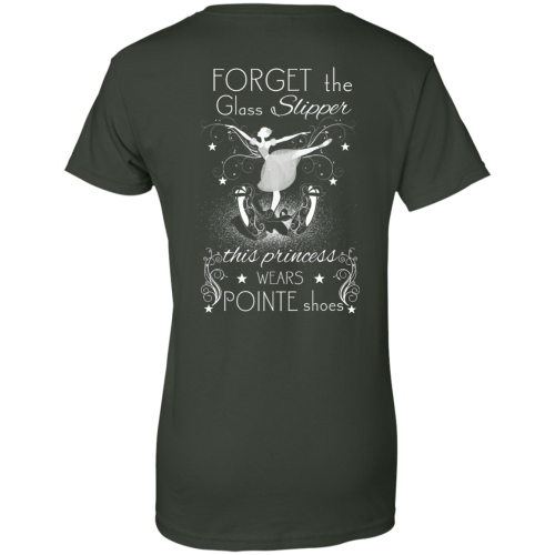 Forget The Glass Slipper This Princess Wears Pointe Shoes Shirt