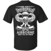Airborne t-shirt: Some people live an entire lifetime