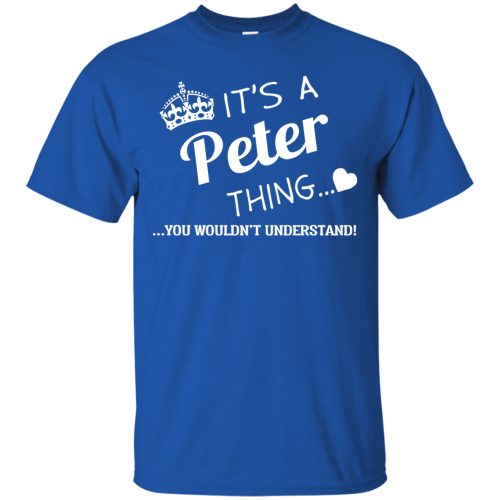 Name Shirts: It's a Peter thing, you wouldn't understand