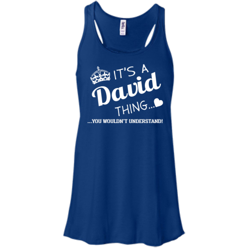 Name Shirts: It's a David thing, you wouldn't understand