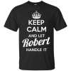 Name Shirts: It's a Robert thing, you wouldn't understand