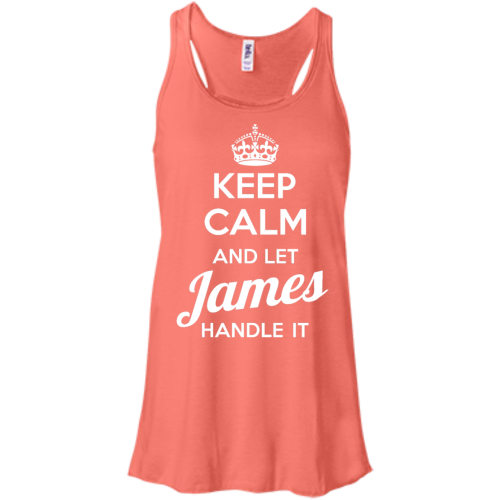 Name Shirts: Keep calm and let James handle it