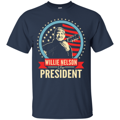 Willie Nelson For President 2016 t shirt & hoodies