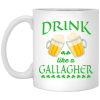 St Patrick's Day: Drink Like A Gallagher Mug Coffee