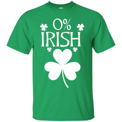 St Patrick's Day: 0% Irish T-Shirt, Hoodies, Tank