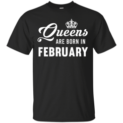 Queens Are Born In February T-Shirt, Tank Top, Hoodies