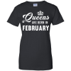 Queens Are Born In February T Shirt, Tank Top, Hoodies
