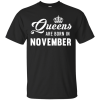 Queens Are Born In November T Shirt, Tank Top, Hoodies