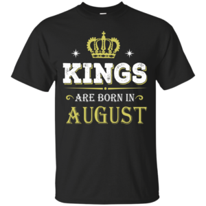 Jason Statham: Kings Are Born In August T-Shirt, Sweater, Tank