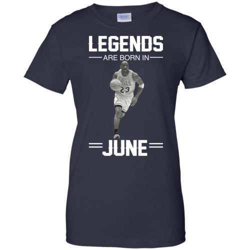 Michael Jordan: Legends Are Born In June T Shirts & Hoodies