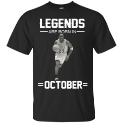 Michael Jordan: Legends Are Born In October T-Shirts & Hoodies