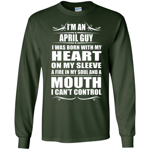I'm an April Guy I Was Born With My Heart T Shirt