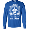 Never Underestimate An Old Man Who Was Born In December T Shirts