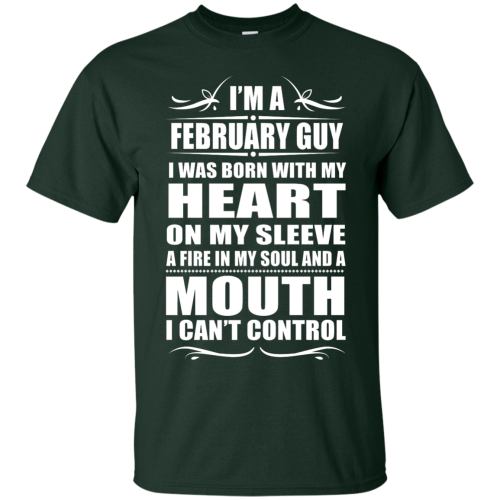 I'm an February Guy I Was Born With My Heart T Shirt