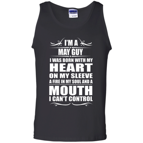 I'm a May Guy I Was Born With My Heart T Shirt