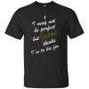 I May Not Be Perfect But Jesus Thinks I'm To Die For T Shirt