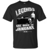 Vin Diesel: Legends Are born in January T Shirt, Hoodies