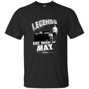 Vin Diesel: Legends Are born in May T-Shirt, Hoodies