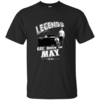 Vin Diesel: Legends Are born in May T-Shirt, Hoodies