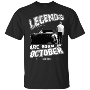 Vin Diesel: Legends Are born in October T-Shirt, Hoodies